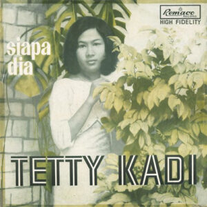 Tetty Kadi - Siapa Dia 60's INDONESIAN Pop Soul Folk Rock Music ALBUM